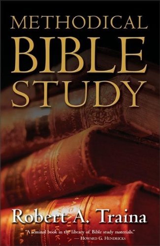 By Robert A. Traina - Methodical Bible Study (12.2.2001)
