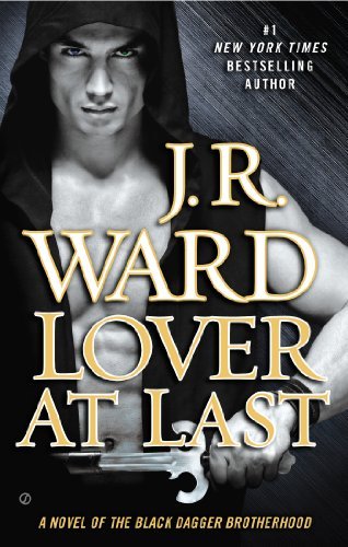 By J. R. Ward - Lover At Last (Black Dagger Brotherhood) (9.1.2013)