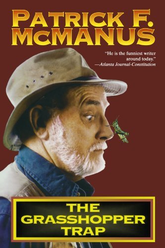 By Patrick F. McManus - The Grasshopper Trap (8/16/86)