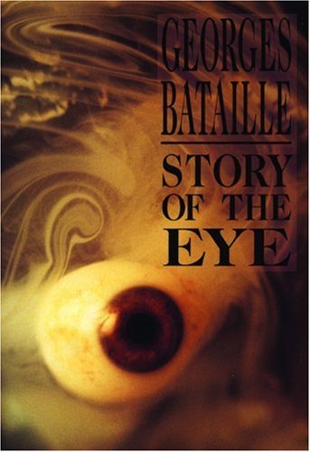 By Georges Bataille - Story of the Eye (12.2.2000)