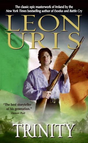 By Leon Uris - Trinity (6/25/06)