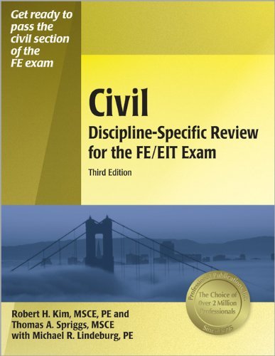 By Robert Kim - Civil Discipline-Specific Review for the FE/EIT Exam (3rd Edition) (4/15/09)