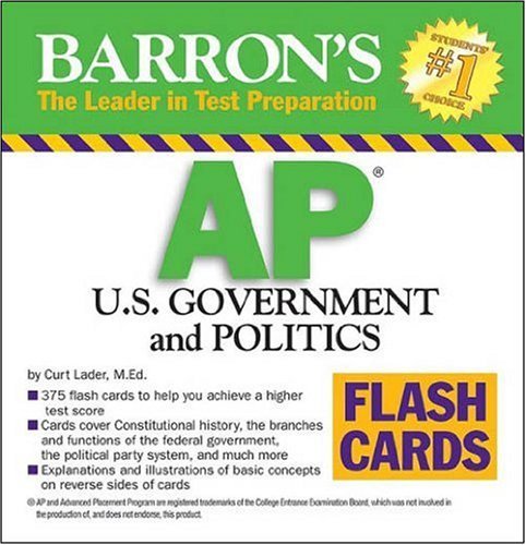 By Curt Lader M.Ed. - Barron's AP U.S. Government and Politics Flash Cards (Crds) (8.2.2008)