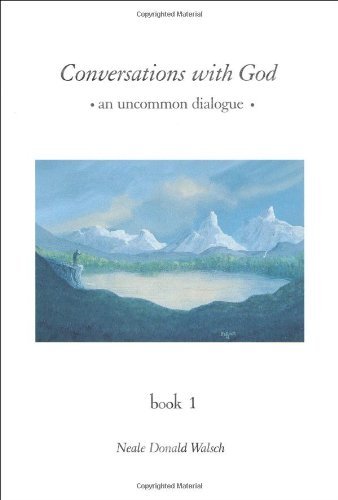 By Neale Donald Walsch - Conversations with God: An Uncommon Dialogue, Book 1 (9/29/96)
