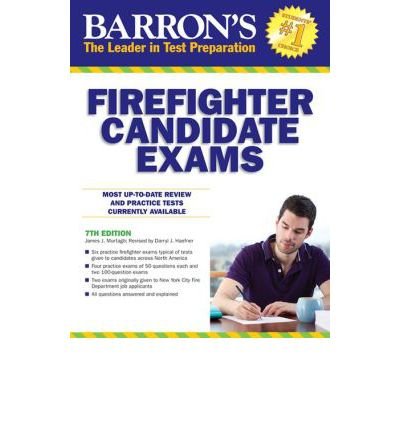 By James Murtagh - Barron's Firefighter Candidate Exams, 7th Edition (7 Revised) (1/16/13)