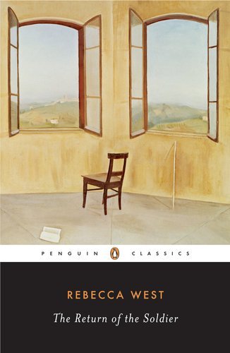 By Rebecca West - The Return of the Soldier (Penguin Twentieth-Century Classics) (later printing) (5/16/98)