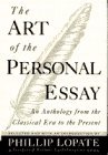 By Phillip Lopate - Art of the Personal Essay, The (12.2.1993)