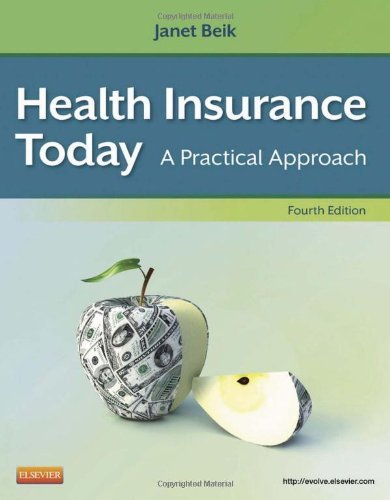 By Janet I. Beik - Health Insurance Today: A Practical Approach (4th Edition) (8/25/12)