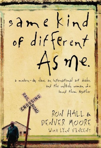 By Ron Hall - SAME KIND OF DIFFERENT AS ME PB (Reprint) (12.2.2009)
