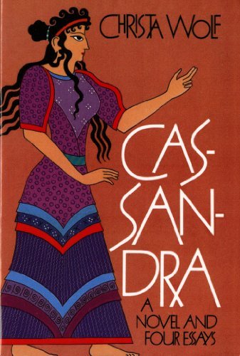 By Christa Wolf - Cassandra: A Novel and Four Essays (4.1.1988)