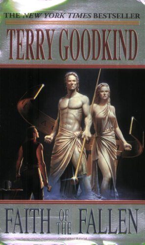 By Terry Goodkind - Faith of the Fallen (Sword of Truth) (1st Mass Market Ed) (10/28/04)