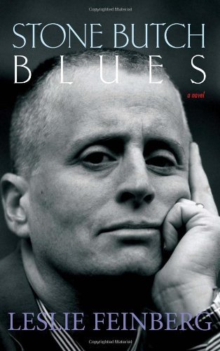 By Leslie Feinberg - Stone Butch Blues (Reprint) (3/16/04)