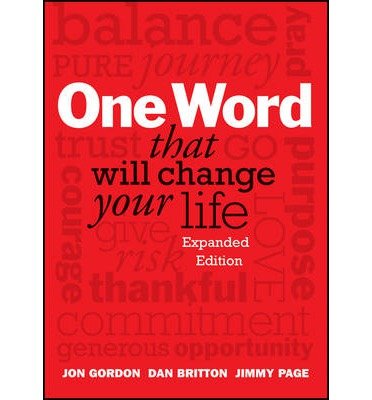 By Jon Gordon - One Word That Will Change Your Life (2nd Expanded edition) (11.10.2013)