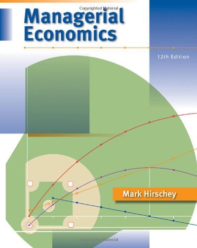 By Mark Hirschey - Managerial Economics (Book Only) (12th Edition) (1/21/08)
