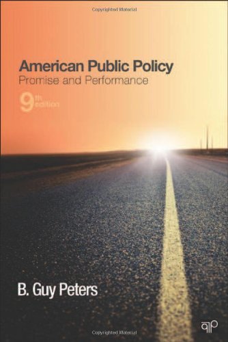 By B. Guy Peters - American Public Policy: Promise and Performance (Ninth Edition) (11.11.2012)