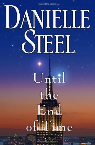 By Danielle Steel - Until the End of Time: A Novel (12/30/12)
