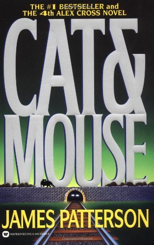 By James Patterson - Cat & Mouse (Alex Cross) (7.2.2003)