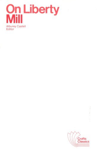 By John Stuart Mill - On Liberty (Crofts Classics) (New Ed) (6/26/12)