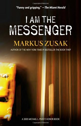 By Markus Zusak - I Am the Messenger (4.9.2006)