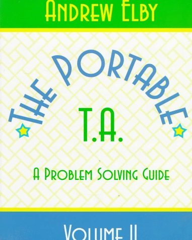 By Andrew Elby - Portable TA: A Physics Problem Solving Guide, Volume II (2nd) (10/21/97)