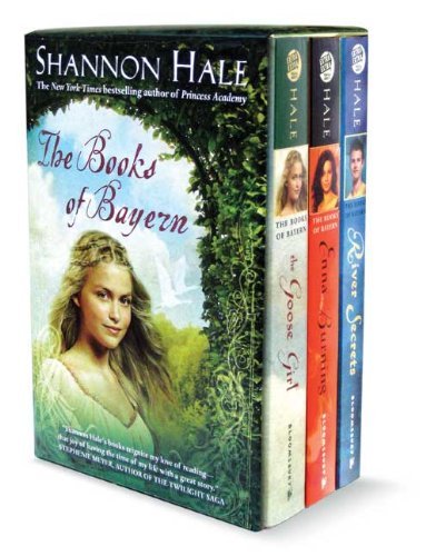 By Shannon Hale - The Books of Bayern: The Goose Girl/Enna Burning/River Secrets (8/16/09)