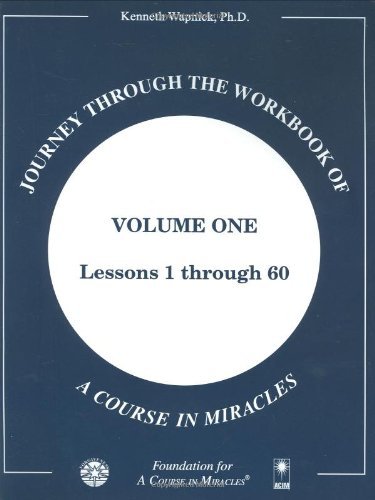 By Kenneth Wapnick - Journey through the Workbook of A Course in Miracles (11.3.2005)