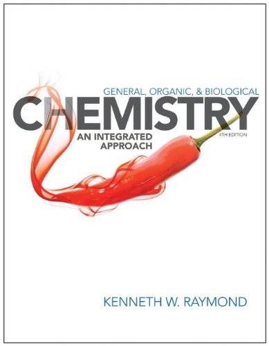 By Kenneth W. Raymond - General Organic and Biological Chemistry: An Integrated Approach (4th Edition) (12.5.2012)