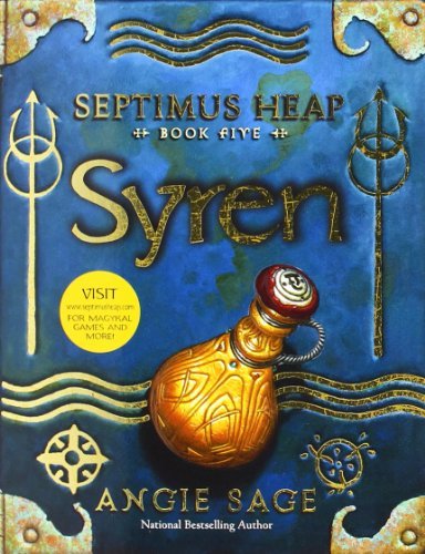 By Angie Sage - Septimus Heap, Book Five: Syren (Reprint)