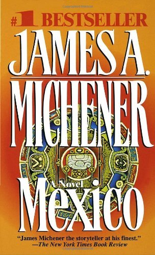 By James A. Michener - Mexico (1/31/94)