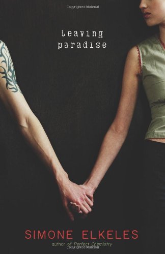 By Simone Elkeles - Leaving Paradise (3.9.2007)