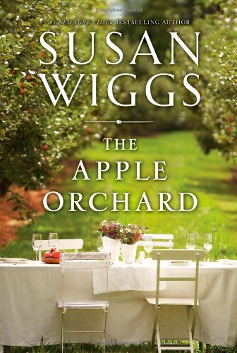 By Susan Wiggs - The Apple Orchard (3/31/13)