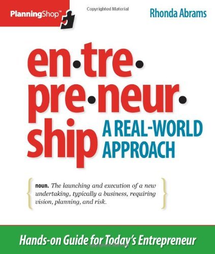 By Rhonda Abrams - Entrepreneurship: A Real-World Approach: Hands-On Guide for Today's Entrepreneur (7.1.2012)