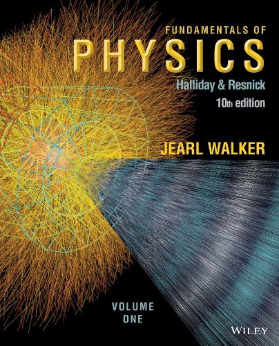 By David Halliday - Fundamentals of Physics, Volume 1, Chapter 1-20 (10th Edition) (8/27/13)