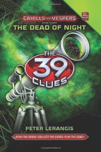 By Peter Lerangis - The 39 Clues Cahills vs. Vespers Book Three: The Dead of Night (Har/Crds) (2.5.2012)