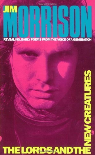By Jim Morrison - The Lords and The New Creatures (9/15/71)