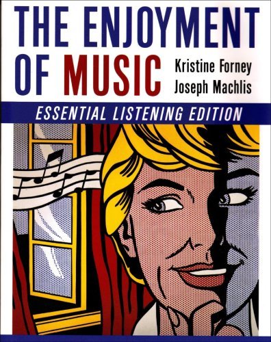 By K Forney - The Enjoyment of Music: Essential Listening (10th Revised edition) (2/17/09)