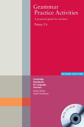 By Penny Ur - Grammar Practice Activities Paperback with CD-ROM: A Practical Guide for Teachers (2nd Edition) (3/28/09)