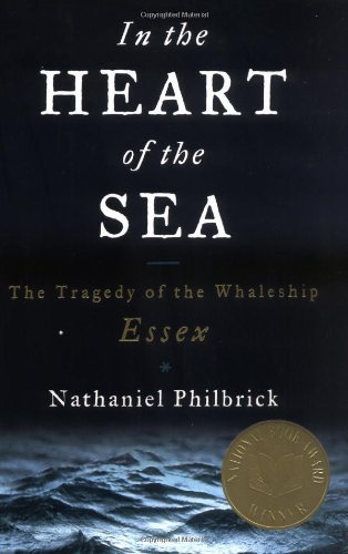 By Nathaniel Philbrick - In The Heart Of The Sea (3/29/00)