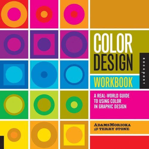 By AdamsMorioka - Color Design Workbook: A Real World Guide to Using Color in Graphic Design (1/31/08)