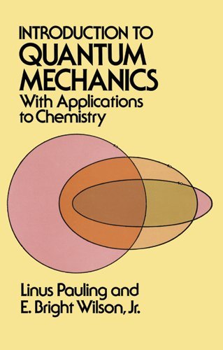 By Linus Pauling - Introduction to Quantum Mechanics with Applications to Chemistry (New edition) (1/30/85)