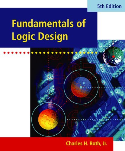By Charles H. - Fundamentals of Logic Design (5th Revised edition) (4/15/03)