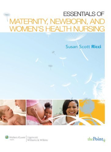 By Susan Scott-Ricci - Essentials of Maternity, Newborn, and Women's Health Nursing (2nd Revised edition) (11.1.2008)