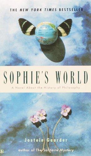 By Jostein Gaarder - Sophie's World: A Novel about the History of Philosophy (1/31/96)