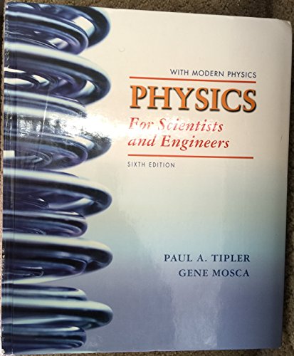 By Paul Allen Tipler - Physics for Scientists and Engineers with Modern Physics (6th Edition) (7.2.2007)