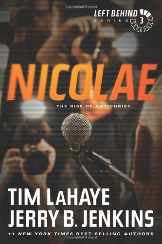 By Jerry B. Jenkins - Nicolae: The Rise of Antichrist (Reprint) (2/14/11)