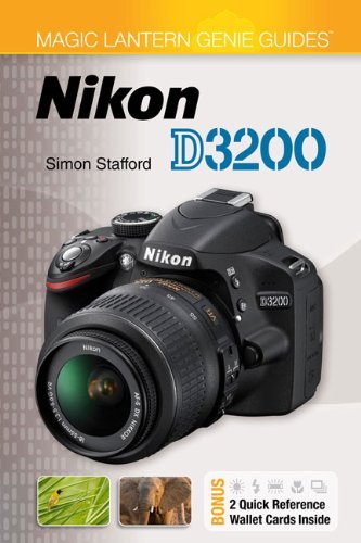 By Simon Stafford - Magic Lantern Genie GuidesÃ´Â¸: Nikon D3200 (1.8.2013)