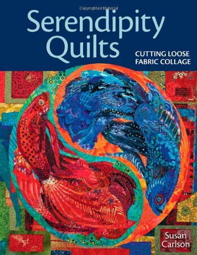 By Susan Carlson - Serendipity Quilts (6/15/10)