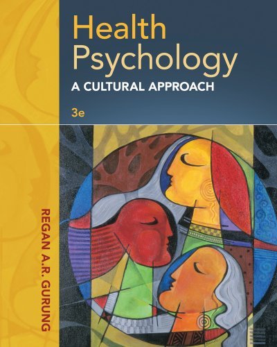 By Regan A.R. Gurung - Health Psychology: A Cultural Approach (3rd Edition) (2.2.2013)