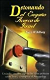 Steve Wohlberg , Exploding the Israel Deception (Spanish)