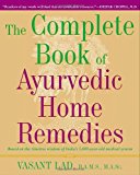 By Vasant Lad M.A.Sc. - The Complete Book of Ayurvedic Home Remedies (1st Edition) (3.7.1999)